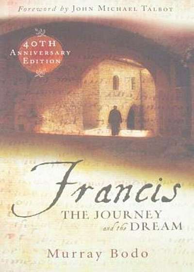 Francis: The Journey and the Dream, Paperback
