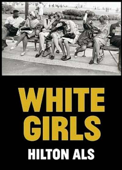 White Girls, Hardcover