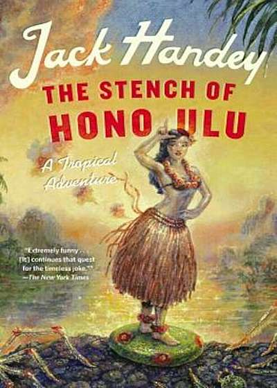 The Stench of Honolulu: A Tropical Adventure, Paperback