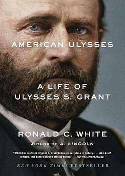 American Ulysses: A Life of Ulysses S. Grant, Paperback