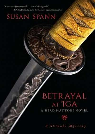 Betrayal at IGA: A Hiro Hattori Novel, Paperback