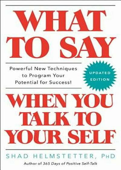 What to Say When You Talk to Your Self, Paperback