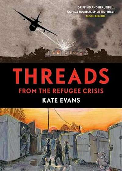 Threads: From the Refugee Crisis, Hardcover