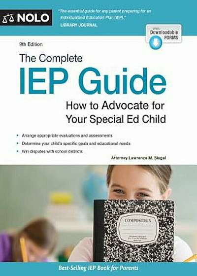 The Complete IEP Guide: How to Advocate for Your Special Ed Child, Paperback