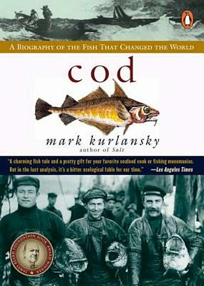Cod: A Biography of the Fish That Changed the World, Paperback