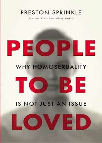 People to Be Loved: Why Homosexuality Is Not Just an Issue, Paperback