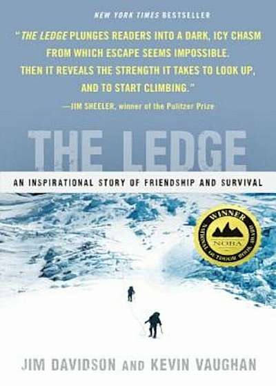 The Ledge: An Inspirational Story of Friendship and Survival, Paperback
