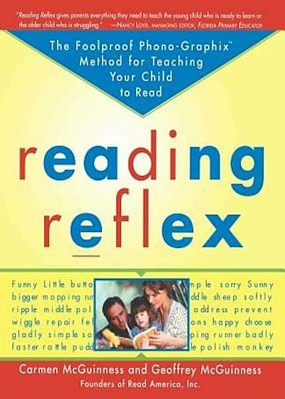 Reading Reflex: The Foolproof Phono-Graphix Method for Teaching Your Child to Read, Paperback