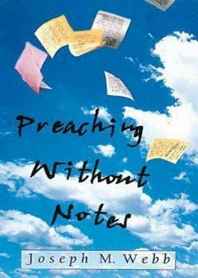 Preaching Without Notes, Paperback