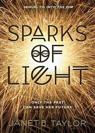Sparks of Light, Hardcover