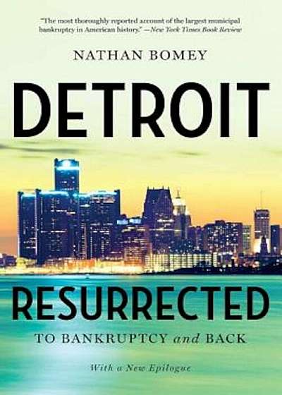 Detroit Resurrected: To Bankruptcy and Back, Paperback