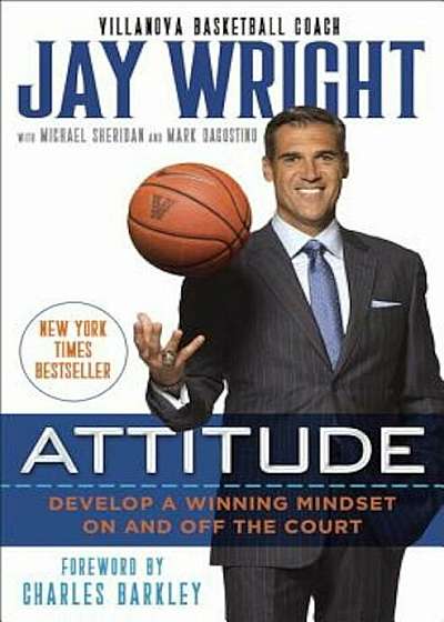 Attitude: Develop a Winning Mindset on and Off the Court, Hardcover