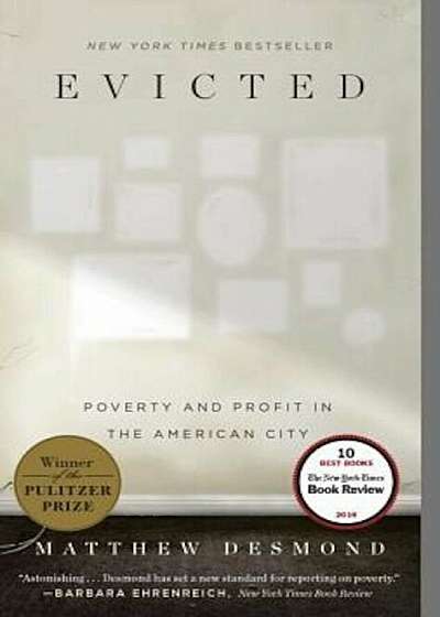 Evicted: Poverty and Profit in the American City, Paperback