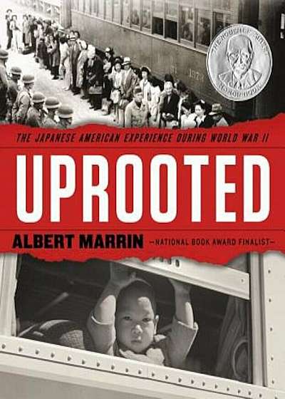 Uprooted: The Japanese American Experience During World War II, Hardcover