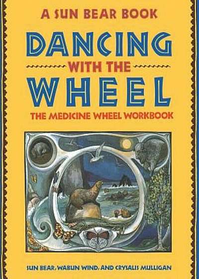 Dancing with the Wheel, Paperback