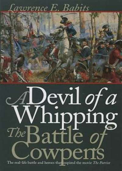 Devil of a Whipping: The Battle of Cowpens, Paperback