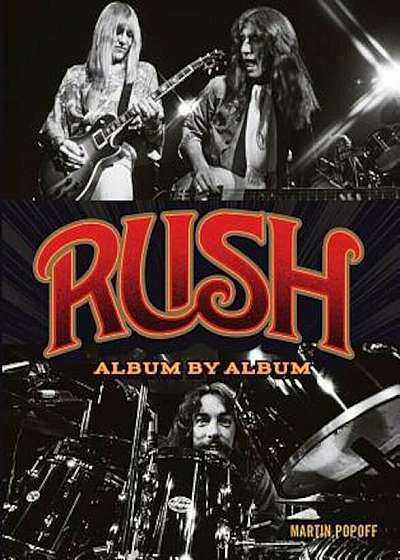 Rush: Album by Album, Paperback