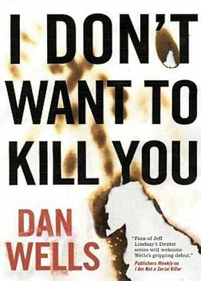 I Don't Want to Kill You, Paperback