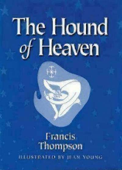 Hound of Heaven, Paperback