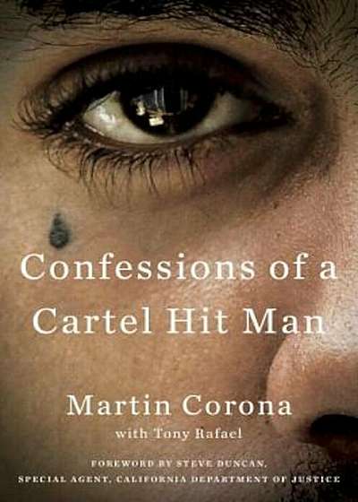 Confessions of a Cartel Hit Man, Hardcover