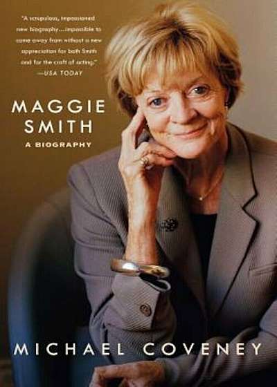 Maggie Smith: A Biography: A Biography, Paperback