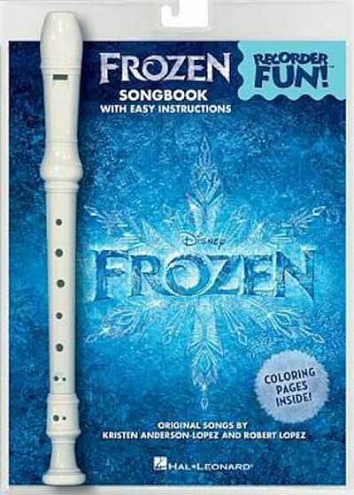 Frozen - Recorder Fun!: Pack with Songbook and Instrument, Paperback