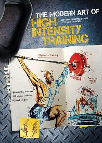 The Modern Art of High Intensity Training, Paperback