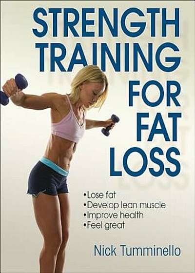 Strength Training for Fat Loss, Paperback