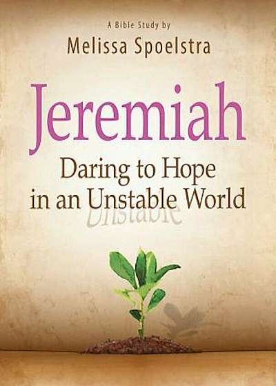 Jeremiah, Participant Book: Daring to Hope in an Unstable World, Paperback