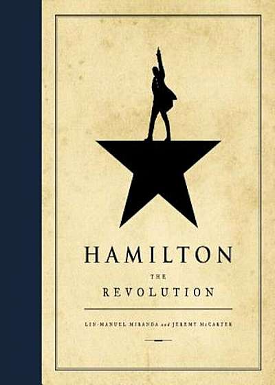 Hamilton: The Revolution, Hardcover