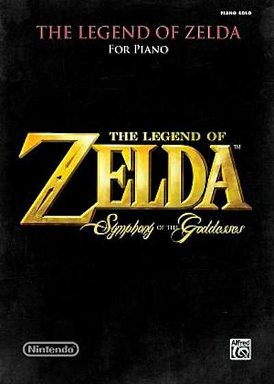 The Legend of Zelda Symphony of the Goddesses: Piano Solos, Paperback