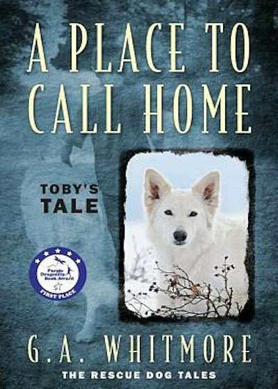 A Place to Call Home: Toby's Tale, Paperback
