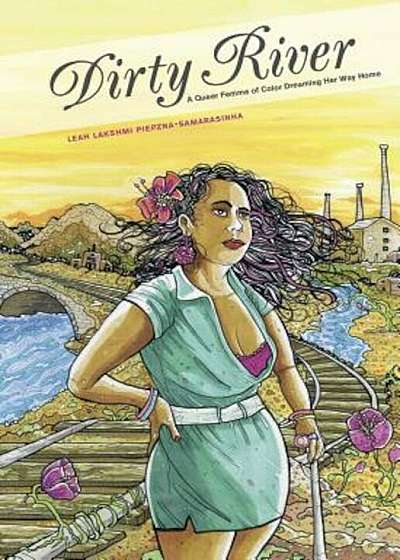 Dirty River: A Queer Femme of Color Dreaming Her Way Home, Paperback