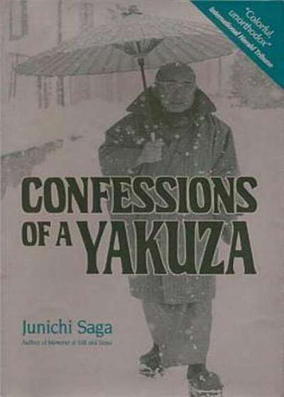 Confessions of a Yakuza: A Life in Japan's Underworld, Paperback
