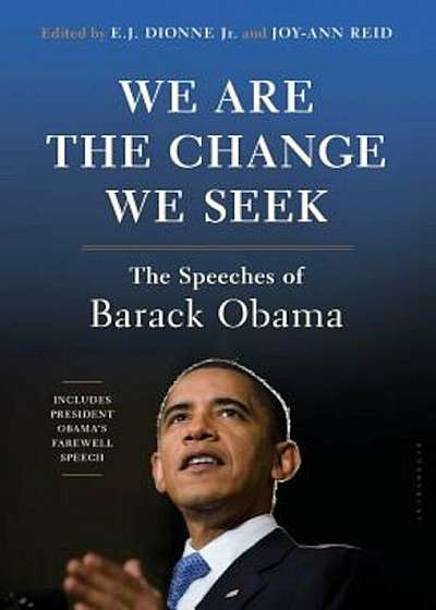 We Are the Change We Seek: The Speeches of Barack Obama, Hardcover