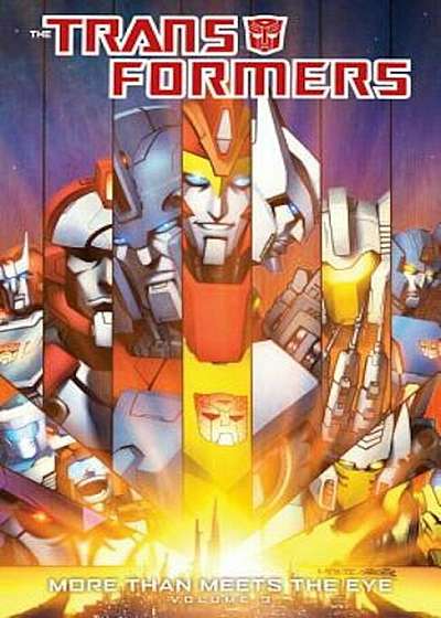 Transformers: More Than Meets the Eye, Volume 3, Paperback
