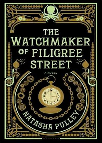 The Watchmaker of Filigree Street, Hardcover