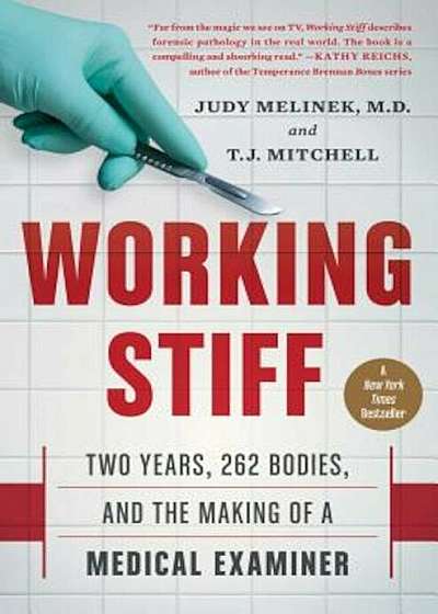Working Stiff: Two Years, 262 Bodies, and the Making of a Medical Examiner, Paperback