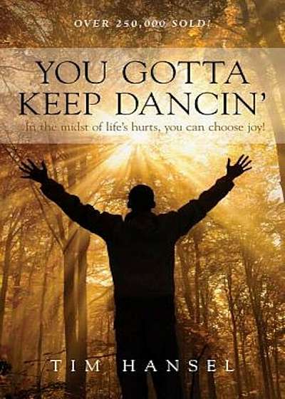 You Gotta Keep Dancin, Paperback