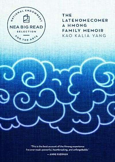 The Latehomecomer: A Hmong Family Memoir, Paperback
