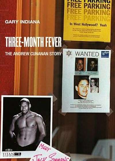 Three Month Fever: The Andrew Cunanan Story, Paperback