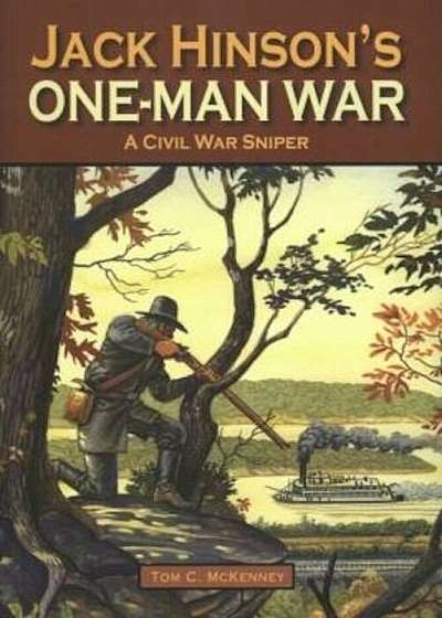 Jack Hinson's One-Man War, Hardcover