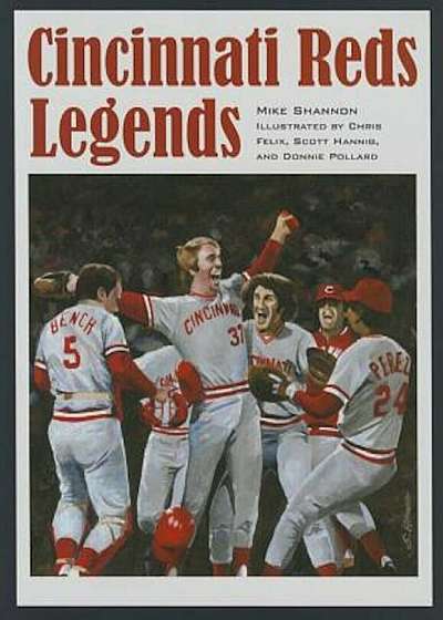 Cincinnati Reds Legends, Hardcover