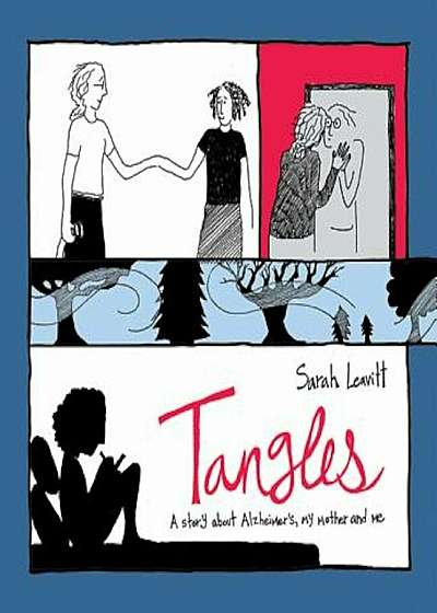 Tangles: A Story about Alzheimer's, My Mother, and Me, Paperback