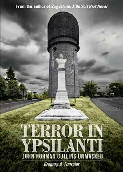 Terror in Ypsilanti: John Norman Collins Unmasked, Paperback