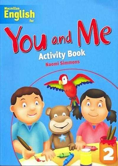 Macmillan English for You and Me: Level 2 - Student's Activity Book