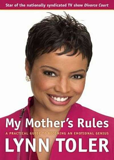 My Mother's Rules: A Practical Guide to Becoming an Emotional Genius, Paperback