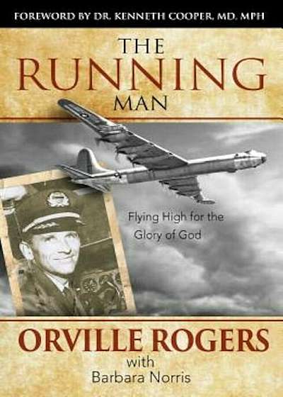 The Running Man: Flying High for the Glory of God, Paperback