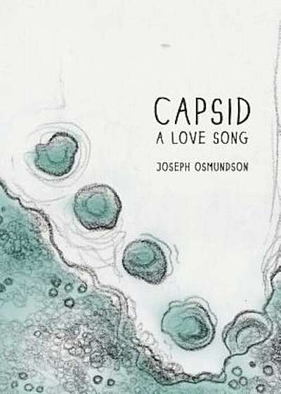 Capsid: A Love Song, Paperback