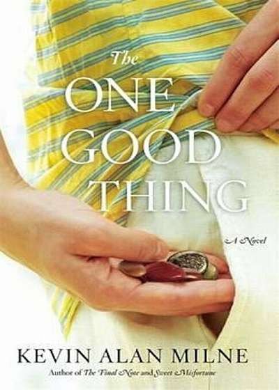 The One Good Thing, Paperback